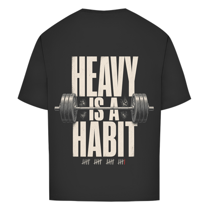 FORVYN HEAVY IS A HABIT. – Oversized T-Shirt