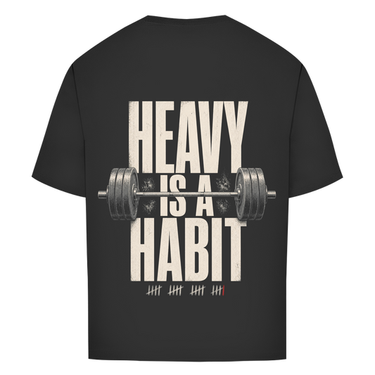 FORVYN HEAVY IS A HABIT. – Oversized T-Shirt