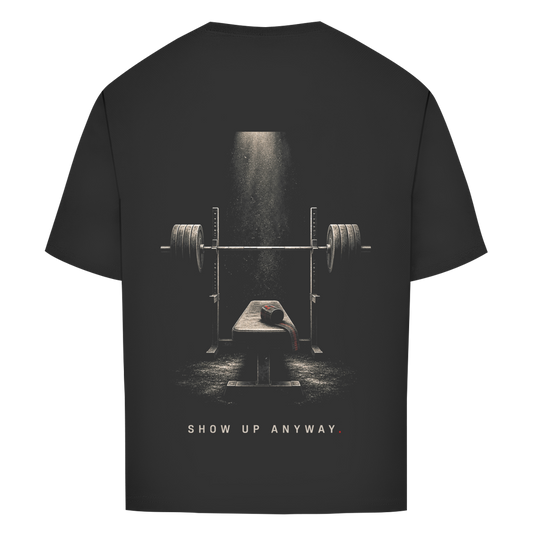 FORVYN SHOW UP ANYWAY. – Oversized T-Shirt
